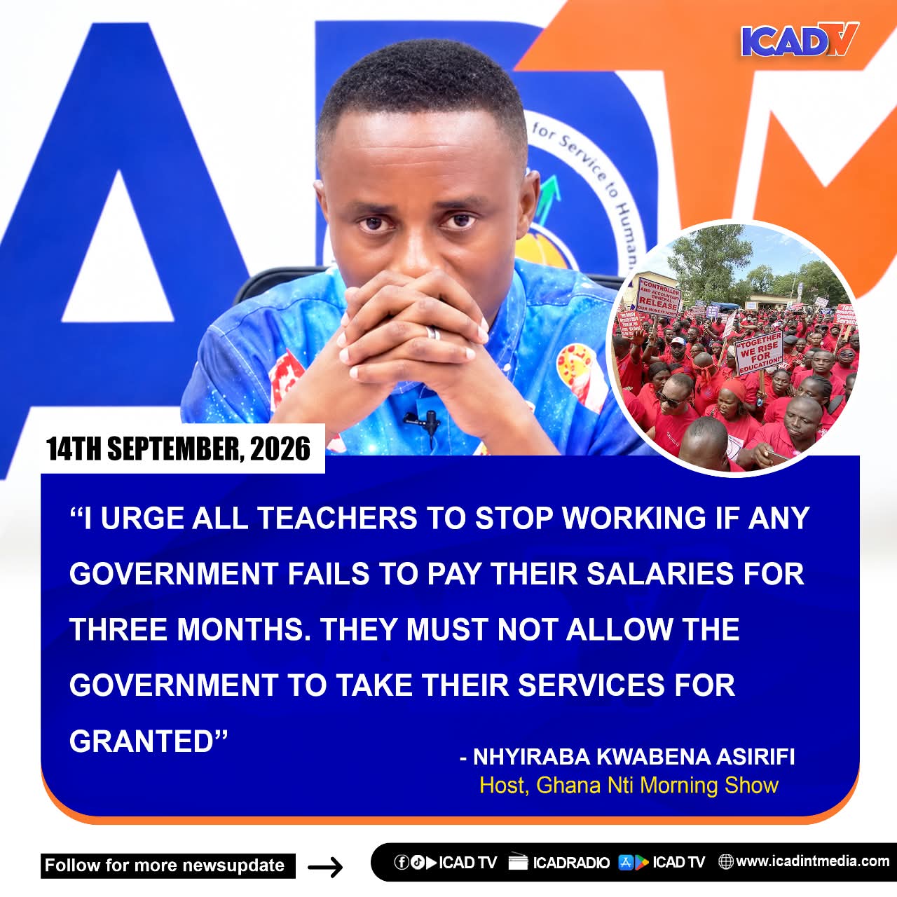 NHYIRABA KWABENA ASIRIFI URGES TEACHERS TO WITHHOLD SERVICES OVER UNPAID SALARIES